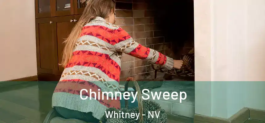 Chimney Sweep Whitney - NV