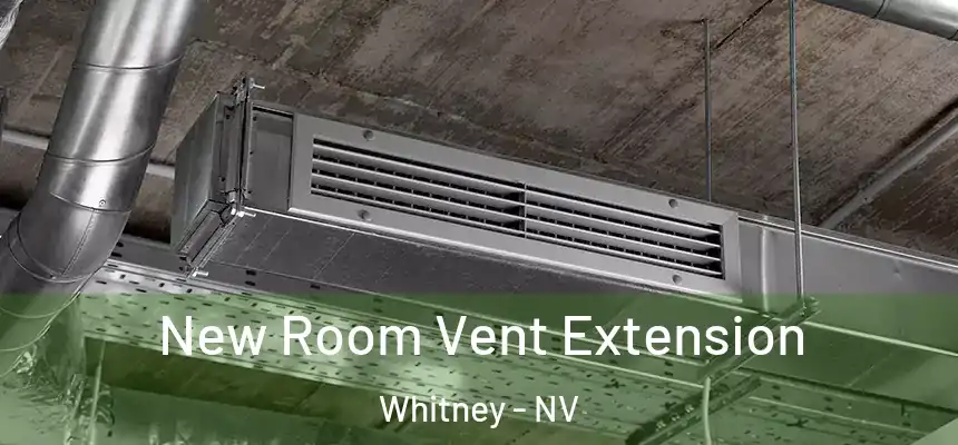 New Room Vent Extension Whitney - NV