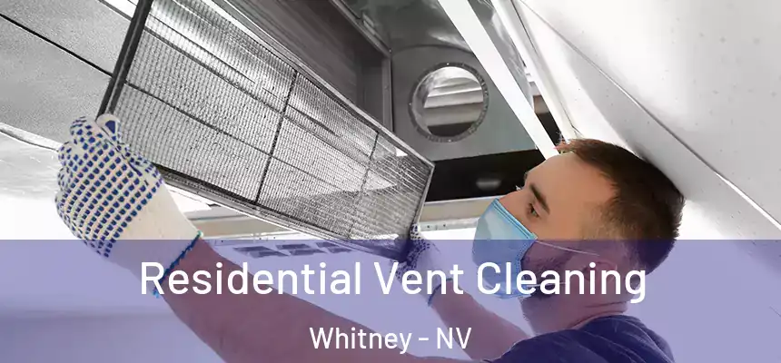  Residential Vent Cleaning Whitney - NV